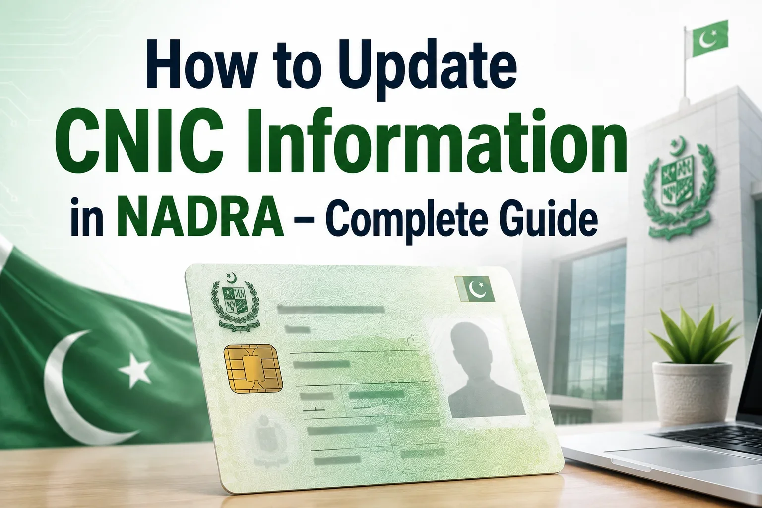 How to Update CNIC Information in NADRA – Complete Guide