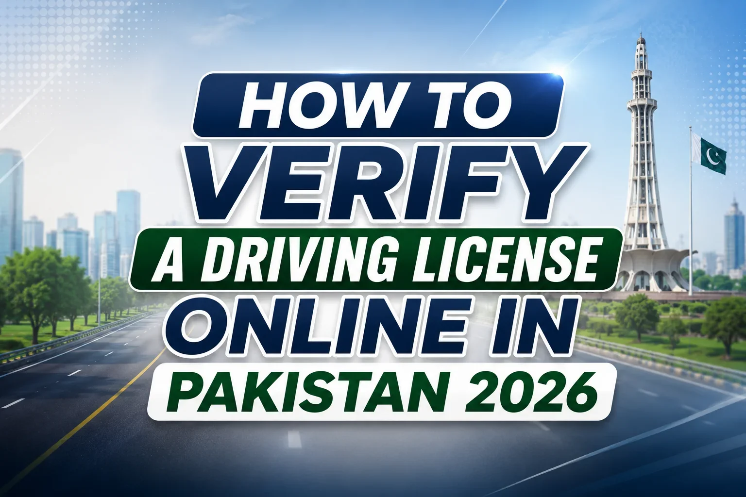 How to Verify a Driving License Online in Pakistan 2026