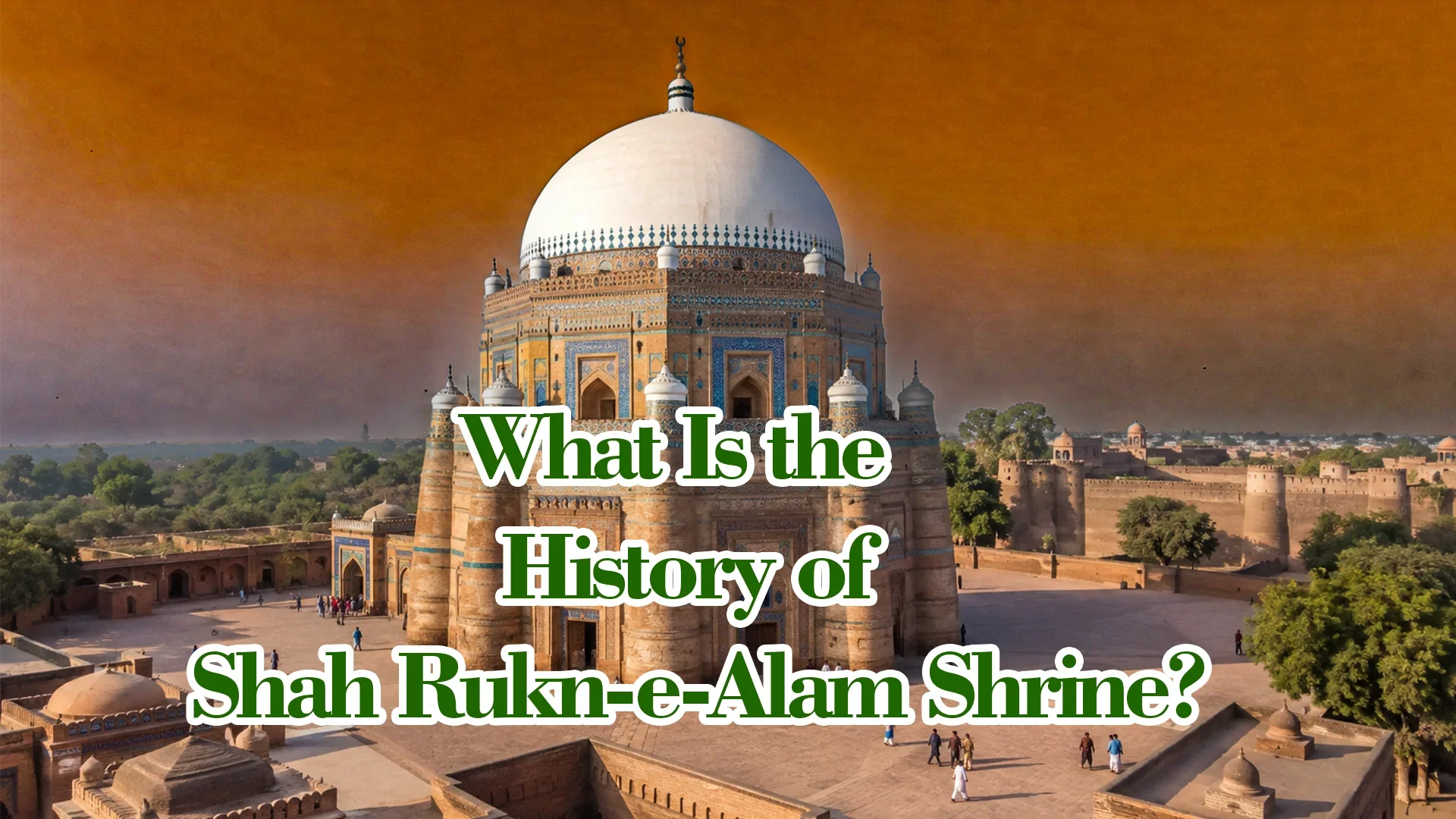 What Is the History of Shah Rukn-e-Alam Shrine?