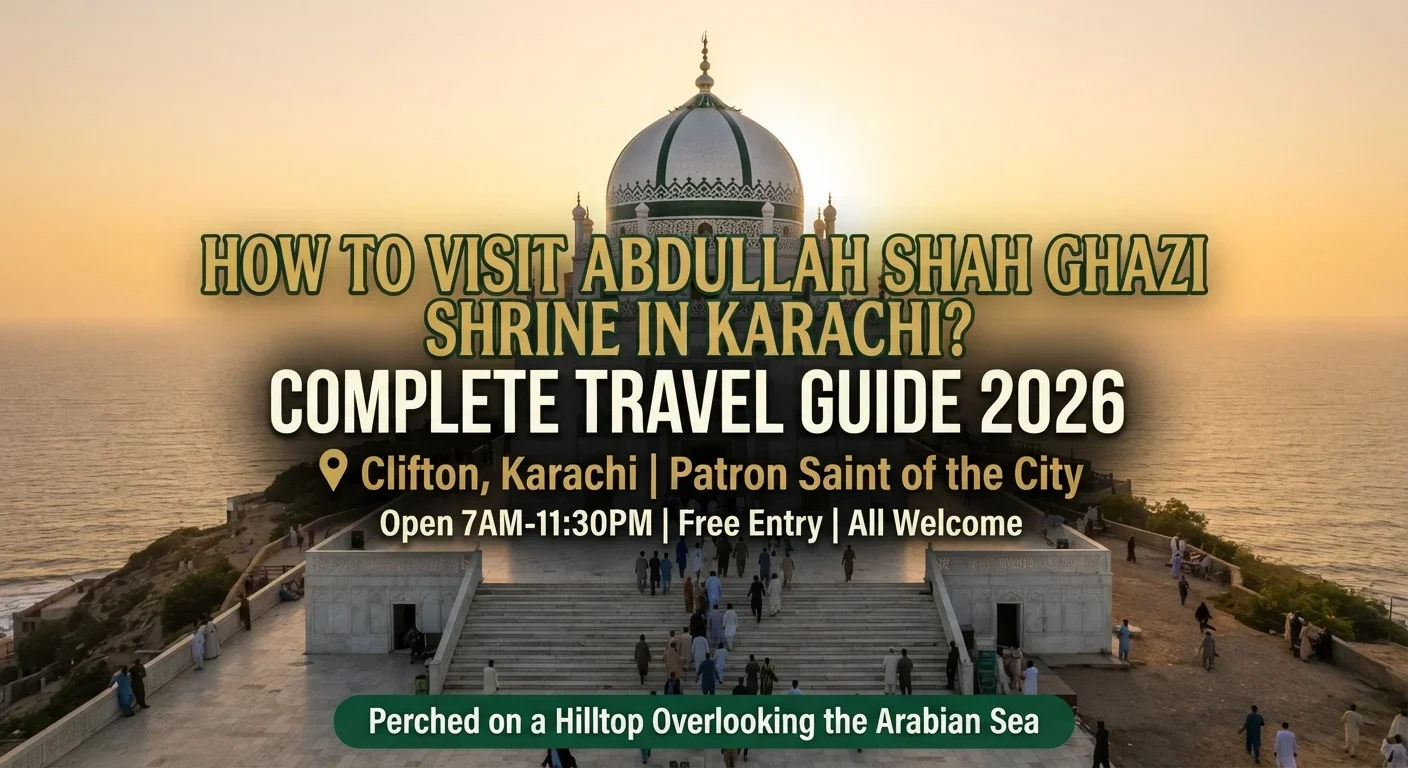 How to Visit Abdullah Shah Ghazi Shrine in Karachi - Complete Travel Guide