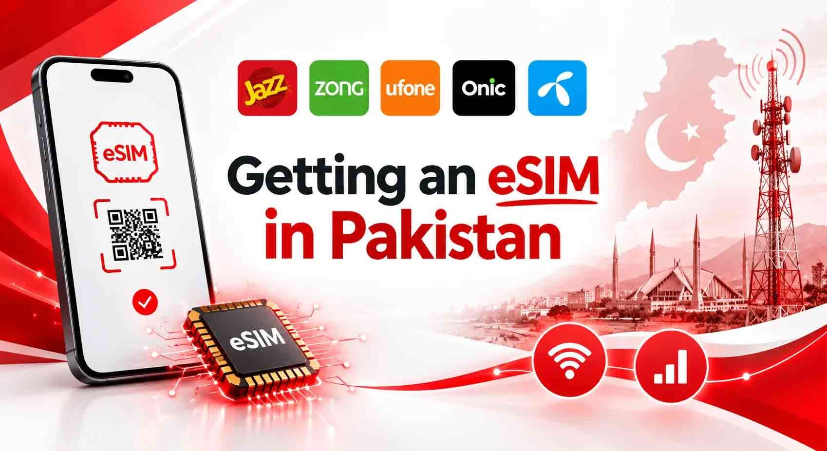 Getting an eSIM in Pakistan – 2026 Guide | How to Activate & Costs